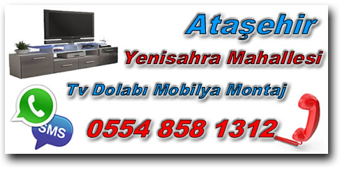 Yenisahra Mahallesi TV Ünitesi Mobilya Montaj - TV Dolabı Mobilya Montaj