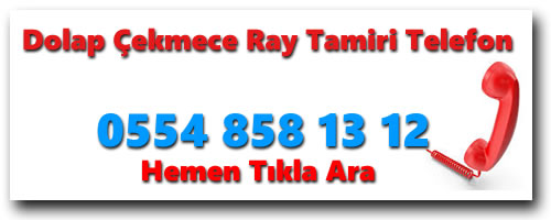 Dolap Çekmece Ray Tamiri Telefon