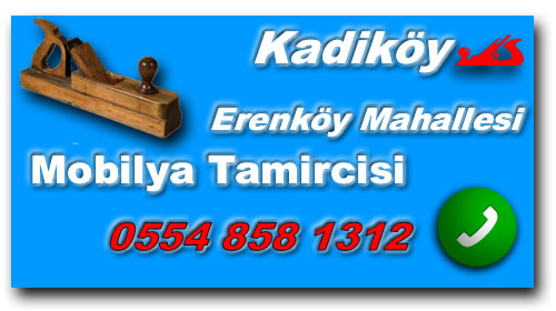 Erenköy Mahallesi Mobilya Tamircisi @ Mobilya Tamiri