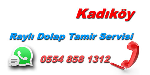 Kadıköy Raylı Dolap Tamiri