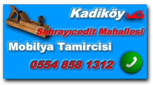 Sahrayicedit Mahallesi Mobilya Tamircisi @ Mobilya Tamiri