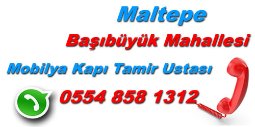 Başıbüyük Mahallesi Mobilya Kapı Tamiri