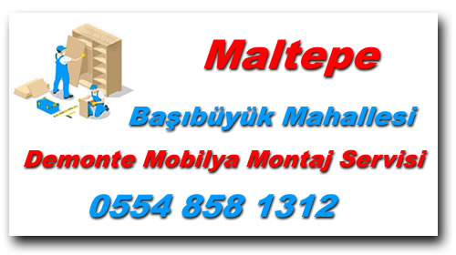 Başıbüyük Mahallesi Demonte Mobilya Montaj - Mobilya Montaj Ustası