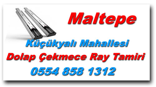 Küçükyalı Mahallesi Dolap Çekmece Ray Tamiri